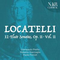Pietro Antonio Locatelli: 12 Flute Sonatas, Op. 2, Vol. 2