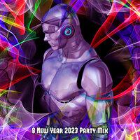 8 New Year 2023 Party Mix