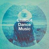 Chillout Dance Music