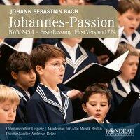 Johann Sebastian Bach: Johannes-Passion / St John Passion BWV 245.1 (1724)