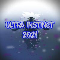 Ultra Instinct 2021