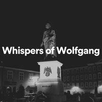 Whispers of Wolfgang