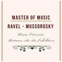 Master of Music, Ravel - Mussorgsky, Piano Concerto, Pictures at an Exhibition
