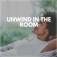 Unwind in the Room