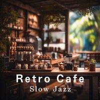Retro Cafe Slow Jazz
