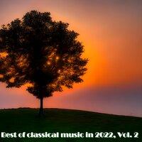 Best of Classical Music in 2022, Vol. 2