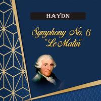 Haydn, Symphony No. 6 "Le Matin"