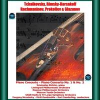 Tchaikovsky, rimsky-korsakoff, rachmaninov, prokofiev & glazunov: piano concerto - piano concerto no. 1 & no. 2