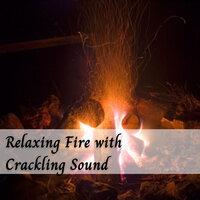 Relaxing Fire with Crackling Sound
