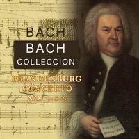 Bach Colleccion, Brandenburg Concerto Nos. 4, 5 & 6