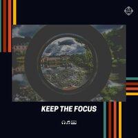 Keep the Focus