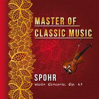 Master of Classic Music, Spohr - Violin Concerto, Op. 47