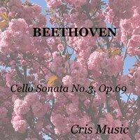 Beethoven: Cello Sonata No.3, Op.69