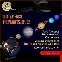 Gustav Holst: The Planets, Op. 32