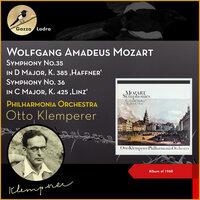 Wolfgang Amadeus Mozart: Symphony No.35 in D Major, K. 385 'Haffner' - Symphony No. 36 in C Major, K. 425 'Linz'