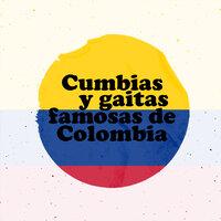 Cumbias y Gaticas Famosas De Colombia