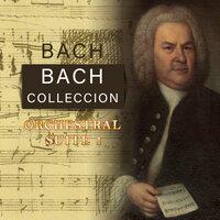 Bach Colleccion, Orchestral Suite 1
