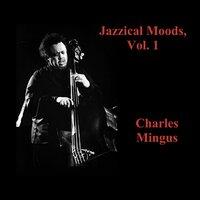 Jazzical Moods, Vol. 1