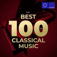 The Best 100 of Classical Music