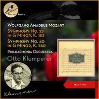 Wolfgang Amadeus Mozart: Symphony No. 25 in G Minor, K. 183 - Symphony No. 40 in G Minor, K. 550
