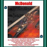 McDonald: Concerto for Two Pianos and Orchestra - My Country at War, Symphonic Suite & Others Works