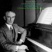 Ravel: L'enfant et les sortilèges and Other Works