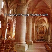 11 Hymns Of Sweet Christian Faith