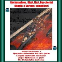Rachmaninov, Bizet, Liszt, Boccherini, Chopin & Various Composers: Piano Concerto No. 2 - Symphonic Movements and Short Pieces