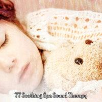 77 Soothing Spa Sound Therapy
