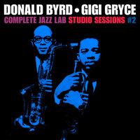 Complete Jazz Lab Studio Sessions with Gigi Gryce, Vol. 2