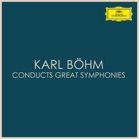 Karl Böhm conducts great symphonies