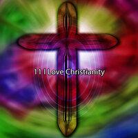 11 I Love Christianity