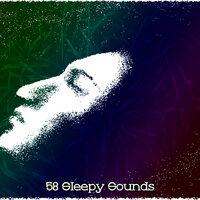 58 Sleepy Sounds