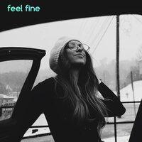 Feel Fine