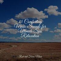 35 Comforting Music Sounds for Ultimate Spa Relaxation