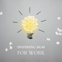 Inspiring BGM for Work