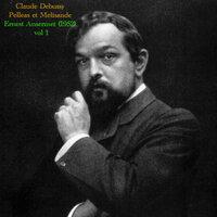 Debussy : pelléas et mélisande (vol. 1)