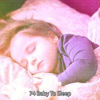 74 Baby To Sleep