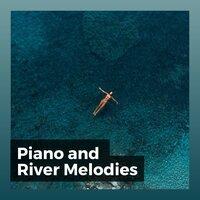 Piano and River Melodies