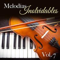 Melodías Inolvidables, Vol.7
