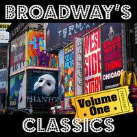 Broadway's Classics: From 50's to 90's, Vol. 1