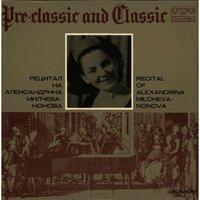Alexandrina Milcheva: Pre-Classic and Classic Opera Arias