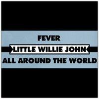 Fever / All Around The World