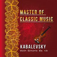 Master of Classic Music, Kabalevsky - Violin Concerto Op. 48
