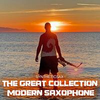 The Great Collection Modern Saxophone