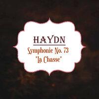 Haydn, Symphonie No. 73 "La Chasse"