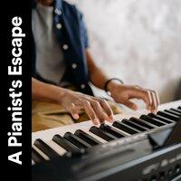 A Pianist's Escape