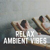 Relax Ambient Vibes