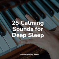 25 Calming Sounds for Deep Sleep