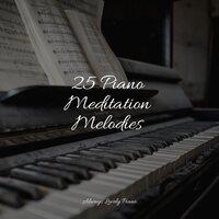 25 Piano Meditation Melodies